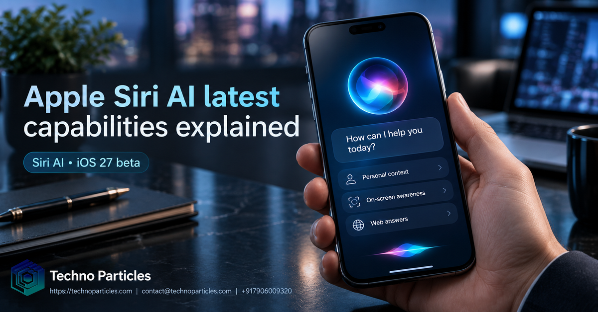Apple Siri AI Latest Capabilities Explained: What Changes in 2026