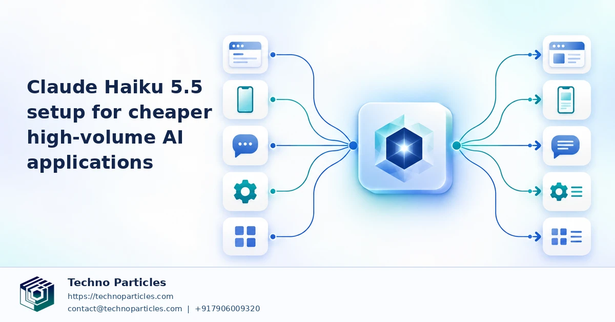 Claude Haiku 5.5 Setup for Cheaper High-Volume AI Applications supporting image