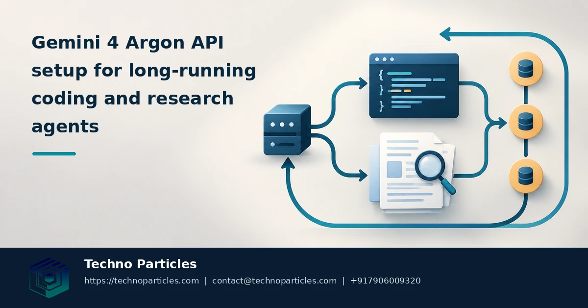 Gemini 4 Argon API Setup for Long-Running Coding and Research Agents supporting image