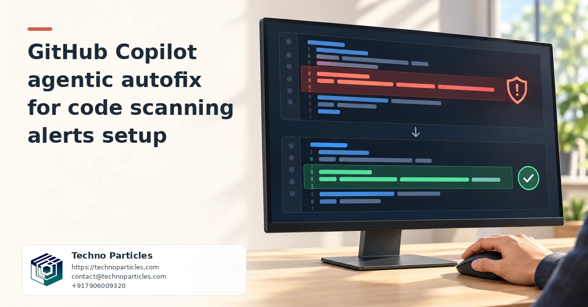 GitHub Copilot Agentic Autofix for Code Scanning Alerts: Setup Guide supporting image