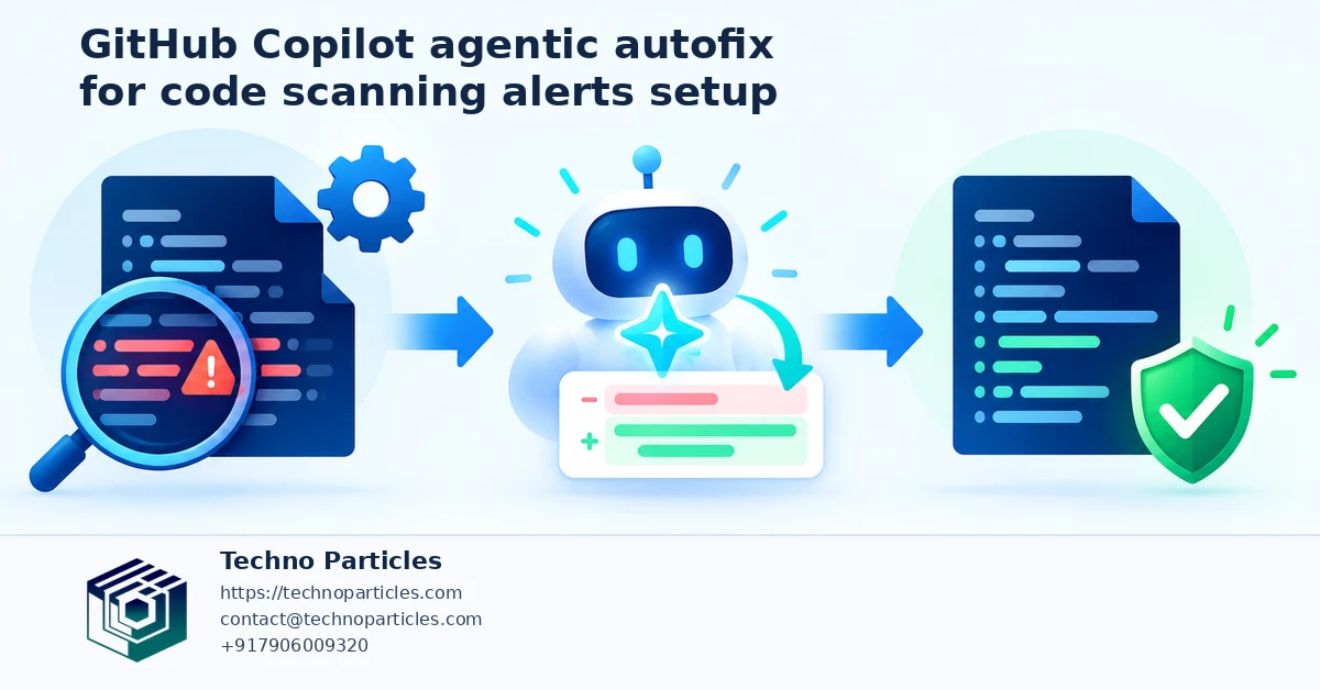 GitHub Copilot Agentic Autofix for Code Scanning Alerts: Setup Guide supporting image