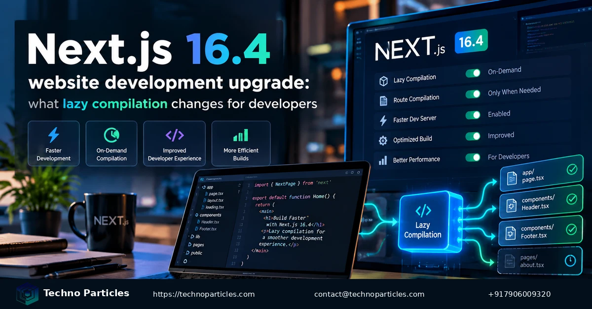 Featured image for Next.js 16.4 Website Development Upgrade: What Lazy Compilation Changes for Developers